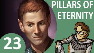 Let's Play Pillars Of Eternity Part 23 - Vengeance from the Grave
