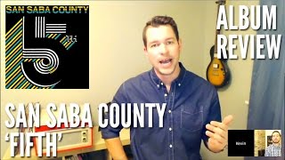 Does San Saba County’s ‘Fifth’ Deserve a High Five? -- Album Review