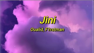 Oualid - Jini ft F1rstman (sped up) Paroles  Wana 