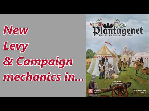 New Levy & Campaign Series Mechanics in Plantagenet