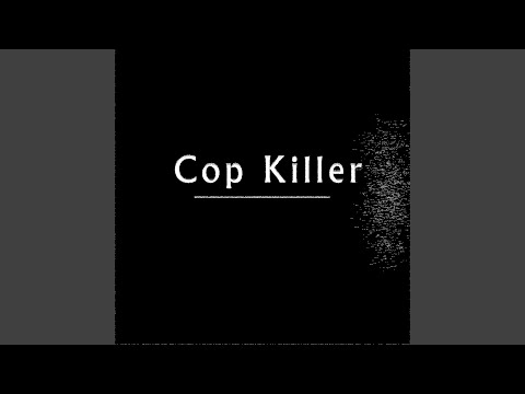Cop Killer