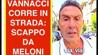 VANNACCI CORRE IN STRADA: SCAPPO DA MELONI