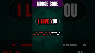Download lagu I LOVE YOU in Morse Code #shorts 📢 mp3 Download lagu I LOVE YOU in Morse Code #shorts 📢 mp3