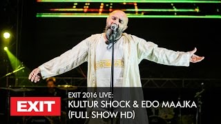 EXIT 2016 | Kultur Shock &amp; Edo Maajka Live @ Fusion Stage HD Show