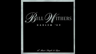 Bill Withers - Harlem '89 (Extended Remix by Ben Liebrand)