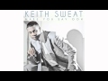 Keith Sweat -Make You Say Ooh