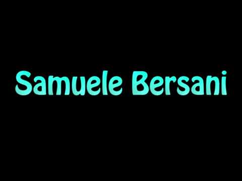 Learn How To Pronounce Samuele Bersani