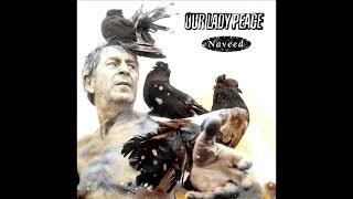 Our Lady Peace - The Birdman [HQ]