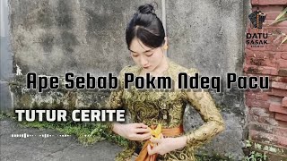 Download lagu LAGU SASAK TUTUR CERITE BUCU TELU COVER JALAL APE SEBAB ARIQ POKM NDEK PACU mp3