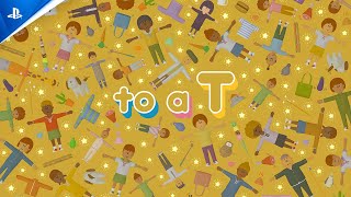 To a T - Announce & Release Date Trailer | PS5 Games Trailer