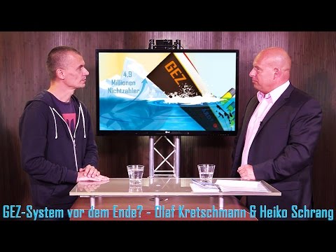 GEZ-System vor dem Ende? - Olaf Kretschmann & Heiko Schrang