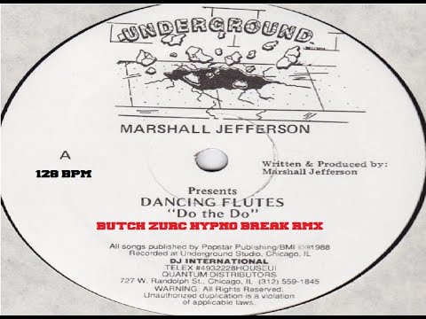 DANCING FLUTES [DO THE DO] - MARSHALL JEFFERSON (BUTCH ZURC HYPNO BREAK RMX) - 128.00 BPM