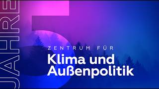 In den Sturm: 5 Jahre Zentrum für Klima und Außenpolitik