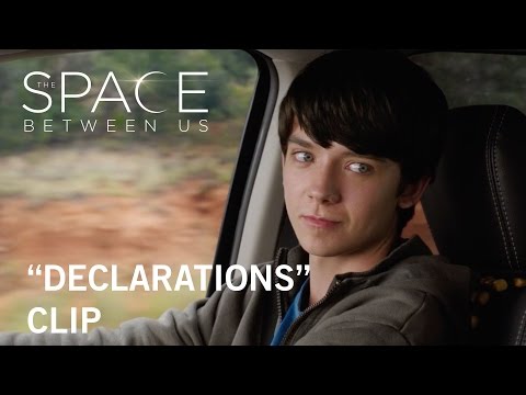 The Space Between Us (Clip 'Declarations')