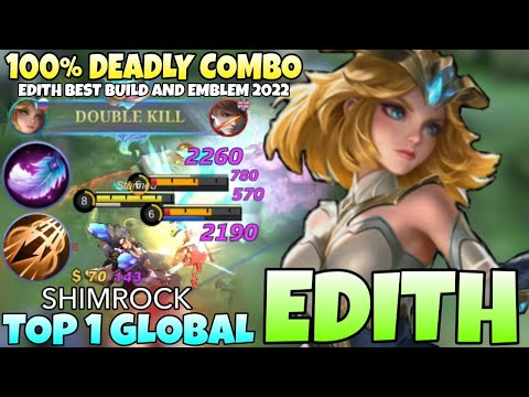 EDITH WITH INSPIRE 100% DEADLY COMBO | TOP 1 GLOBAL EDITH GAMEPLAY | EDITH BEST BUILD 2022 | MLBB