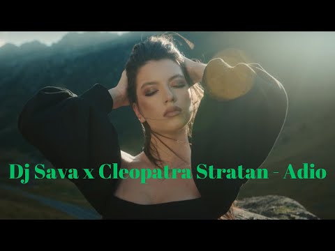 Dj Sava & Cleopatra Stratan - Adio(lyrics)