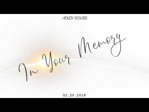 Adler Rouss - In Your Memory (ft.  Sehya)
