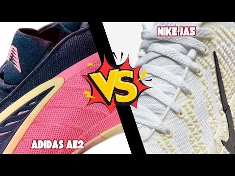 NIKE JA 3 VS ADIDAS AE 2