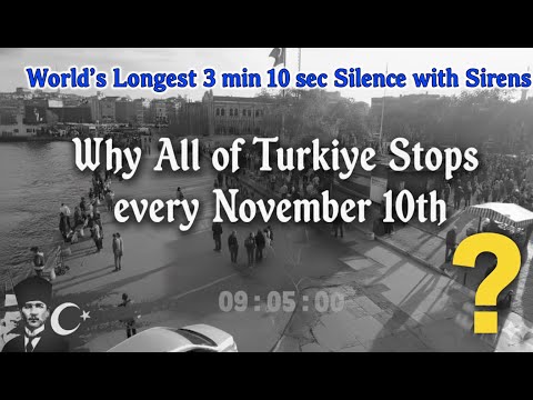 Why All of Turkiye Stops every November 10th