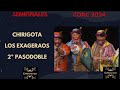 2º PASODOBLE - VIVISTE - CHIRIGOTA LOS EXAGERAOS SEMIFINALES (CON LETRA) COAC 2024