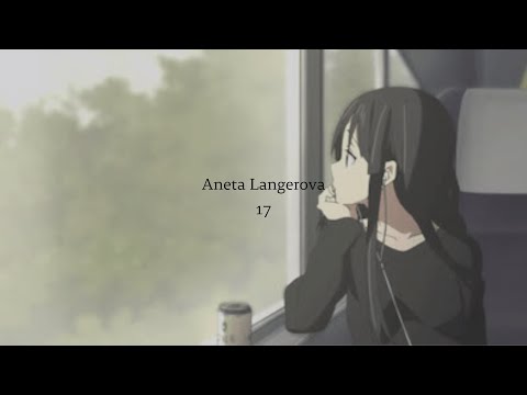 aneta langerova - 17 (slowed n reverb)