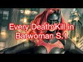 Every Death Kill In Batwoman Season 1 2019