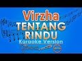 Virzha - Tentang Rindu (Karaoke Lirik Tanpa Vokal) by GMusic