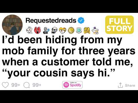 I’d been hiding from my mob family for three years when a customer told me. [FULL STORY]
