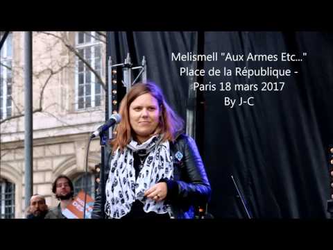 Melissmell Aux Armes Etc   Paris le 28 03 2017