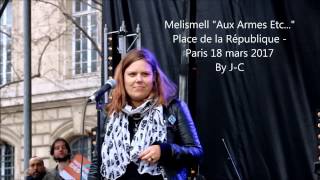 Melissmell Aux Armes Etc   Paris le 28 03 2017