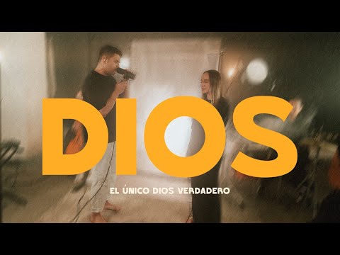 Johan y Sofi - DIOS (EL UNICO DIOS VERDADERO) Musica Cristiana - VIDEO OFICIAL