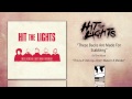 Hit The Lights "These Backs Are Made For Stabbing"
