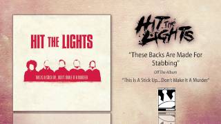 Hit The Lights &quot;These Backs Are Made For Stabbing&quot;