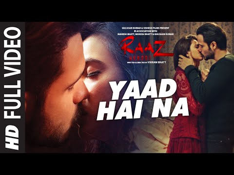 YAAD HAI NA FUll Video Song | Raaz Reboot |Arijit Singh |Emraan Hashmi,Kriti Kharbanda,Gaurav Arora