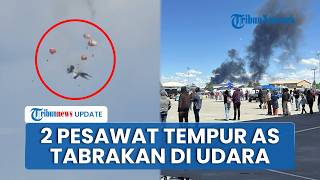 Detik-detik 2 Pesawat Tempur AS Tabrakan di Udara saat Pertunjukan, 4 Pilot Berhasil Lontarkan Diri