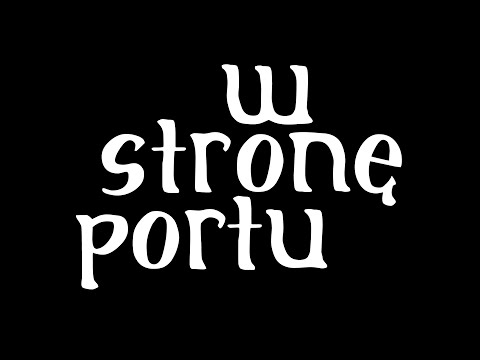 W stronę portu: live - A ty walcz