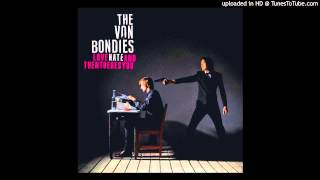 The Von Bondies - Blame Game