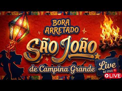 🔴 AO VIVO: O Maior São João do Mundo 2026 - Campina Grande (IRL Completo) 🌵