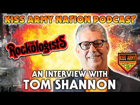 KISS ARMY NATION PODCAST Episode 49 - An Interview with Tom Shannon