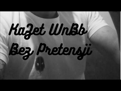 KaZet WnBb - Bez Pretensji