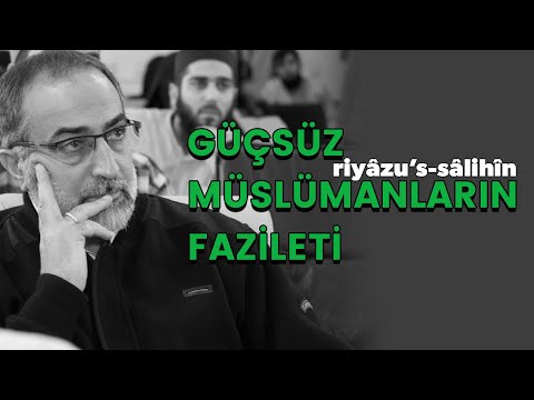 #90: Ebubekir Sifil - Güçsüz Müslümanların Fazileti - 2