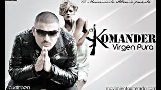 El Komander - Virgen Pura