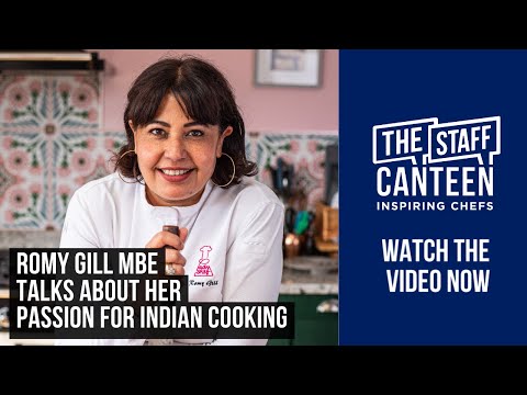 Chef and Writer Romy Gill MBE talks about her passion for Indian cooking