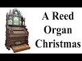 Angels We Have Heard On High (2017 Christmas Collection) - Doherty Cathedral Reed Organ