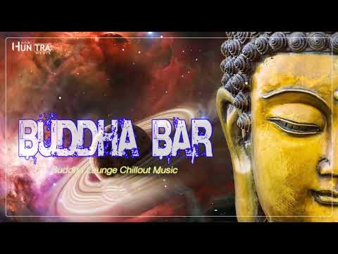 Buddha Bar 2022 Chill Out Lounge Music - Relaxing Instrumental Mix