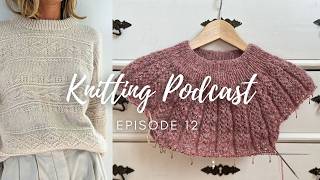 Fall Knitting Plans in Action! Podcast Episode 12