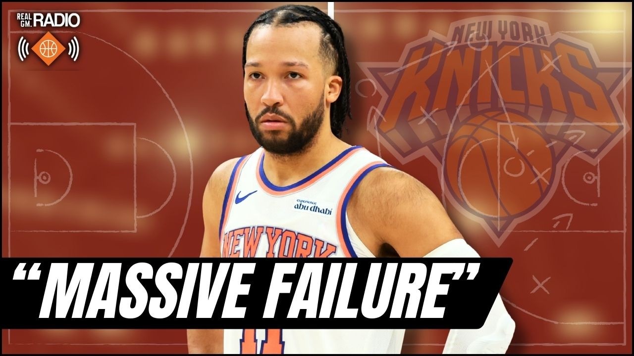 Why the Knicks Season Could Be a 'Massive Failure' | RealGM Radio NBA Podcast