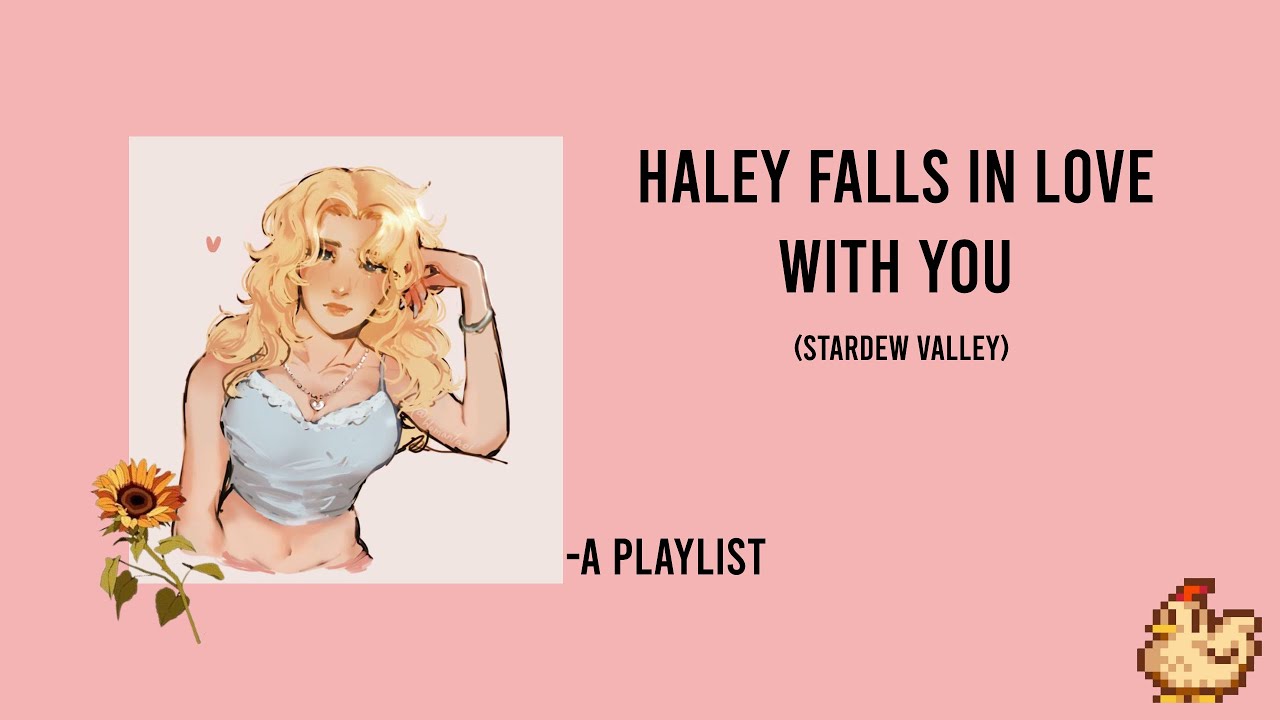 Haley falls in love with you || A Stardew Valley wlw playlist