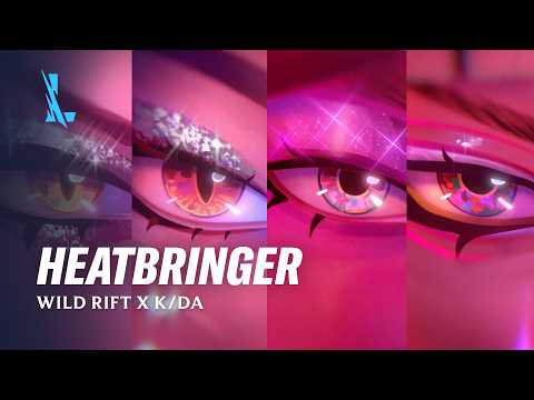Wild Rift x K/DA HEATBRINGER ft. MIYEON and SOYEON of i-dle, Sophie Powers, Mimi Webb
