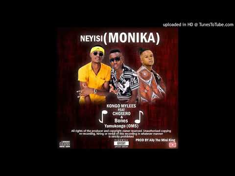 Kongo Mylees-[MONIKA] ft choxero & Bonse Yamukongo